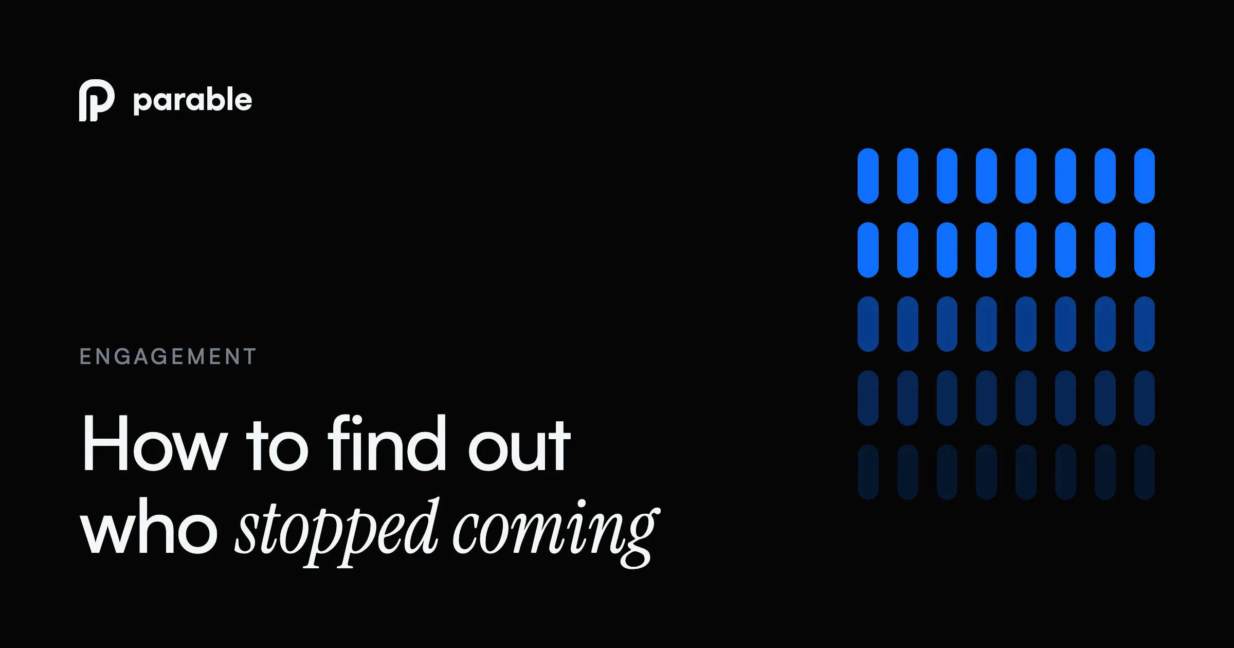 How to Find Out Who Stopped Coming to Your Church